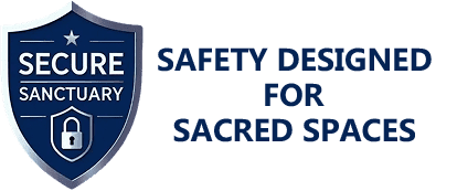 Secure Sanctury - Safety Designed for Sacred Spaces - Church Security Plans and Systems